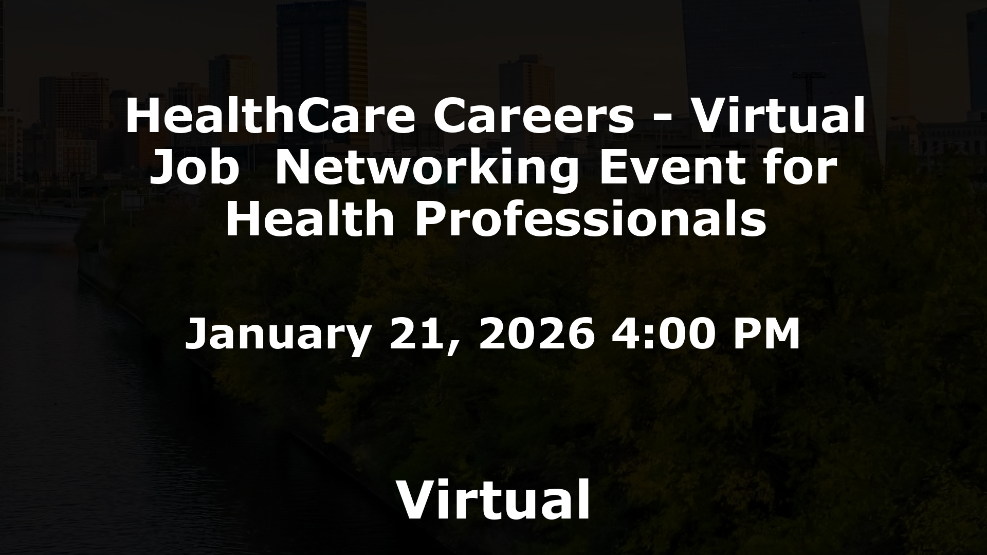 HealthCare Careers - Virtual Job  Networking Event for Health Professionals event image